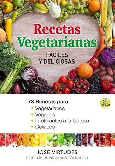 RECETAS VEGETARIANAS FÁCILES Y DELICIOSAS | 9788493817466 | VIRTUDES, JOSÉ