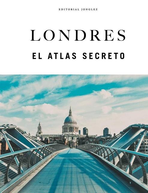 LONDRES - EL ATLAS SECRETO | 9782387151438 | HOWARD, RACHEL / NASH, BILL