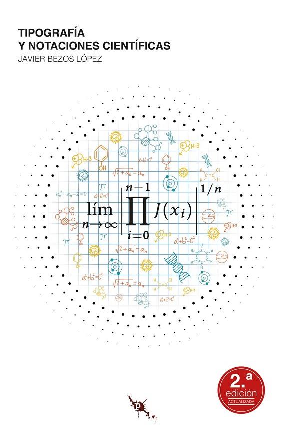 TIPOGRAFÍA Y NOTACIONES CIENTÍFICAS | 9788412600438 | BEZOS LÓPEZ, JAVIER