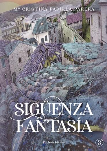 SIGÜENZA FANTASÍA 3 | 9791947612746 | PADILLA PARERA, Mª CRISTINA