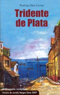 TRIDENTE DE PLATA | 9788483717882 | DÍAZ CORTEZ, RODRIGO
