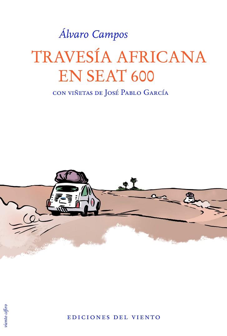 TRAVESÍA AFRICANA EN SEAT 600 | 9788415374053 | CAMPOS, ALVARO