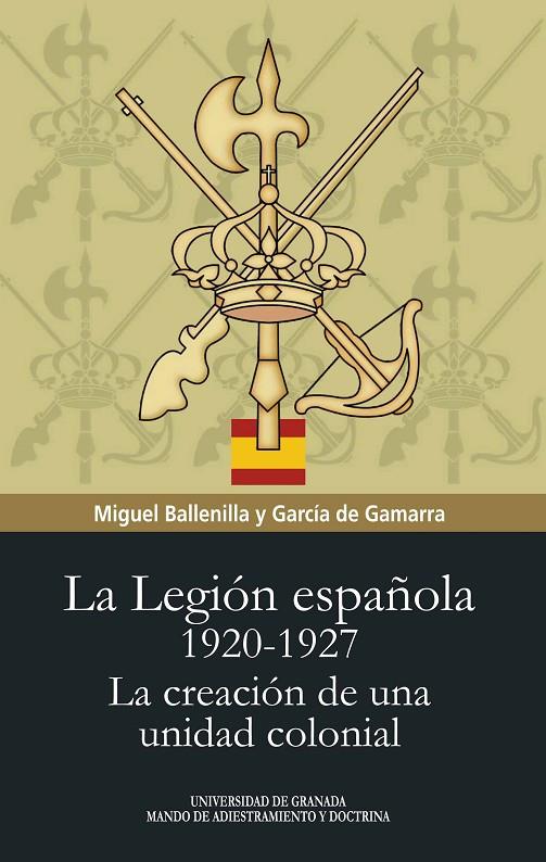 LEGION ESPAÑOLA 1920 - 1927, LA | 9788433871756 | BALLENILLA Y GARCÍA DE GAMARRA, MIGUEL