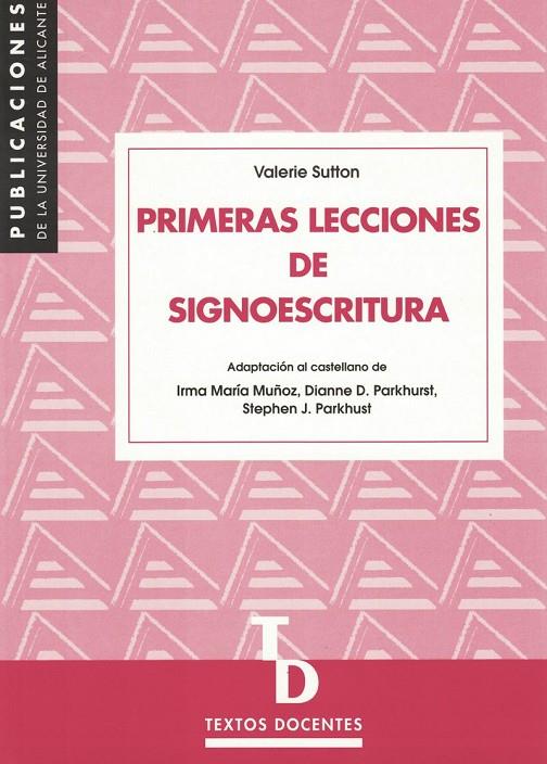 PRIMERAS LECCIONES DE SIGNOESCRITURA | 9788479084448 | SUTTON, VALERIE
