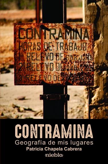 CONTRAMINA. GEOGRAFÍA DE MIS LUGARES | 9788412111071 | CHAPELA CABRERA, PATRICIA