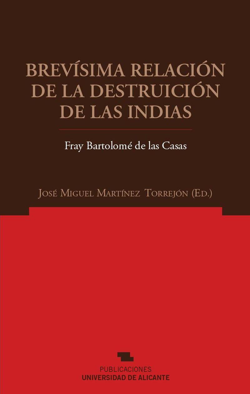 BREVÍSIMA RELACIÓN DE LA DESTRUICIÓN DE LAS INDIAS | 9788479088712 | DE LAS CASAS, BARTOLOMÉ