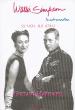WALLIS SIMPSON. SU VIDA SUS JOYAS | 9788499500652 | MARINARO, GUSTAVO