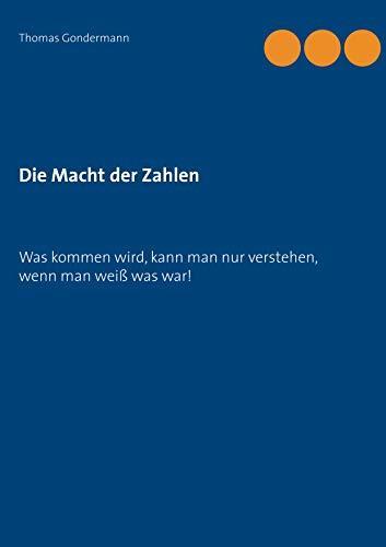 DIE MACHT DER ZAHLEN | 9783750429208 | GONDERMANN, THOMAS