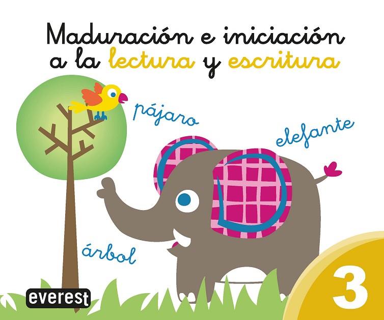 MADURACIÓN E INICIACIÓN A LA LECTURA Y ESCRITURA 3 | 9788428342582 | CALVO ROJO , CARMEN/ESTÉBANEZ ESTÉBANEZ , AURORA/DÍEZ TORÍO , ANA MARÍA