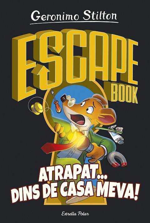 ESCAPE BOOK STILTON. ATRAPAT... DINS DE CASA MEVA | 9788418134050 | STILTON, GERONIMO