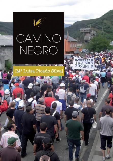 CAMINO NEGRO | 9788494378515 | PICADO, LUISA