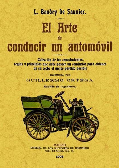 ARTE DE CONDUCIR UN AUTOMÓVIL | 9788490012635 | BAUDRI DE SAUNIER, L.