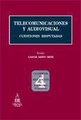TELECOMUNICACIONES Y AUDIOVISUAL.CUESTIONES DISPUTADAS | 9788484447771 | ARIÑO ORTIZ, GASPAR