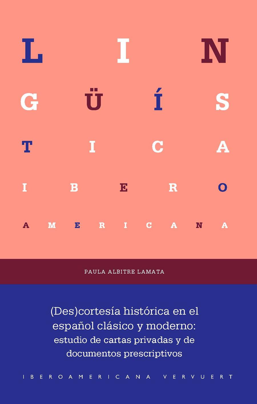 DES CORTESIA HISTORICA EN EL ESPAÑOL CLASICO Y MODERNO | 9788491925194 | ALBITRE LAMATA, PAULA