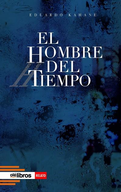 HOMBRE DEL TIEMPO | 9788419589965 | KAHANE, EDUARDO