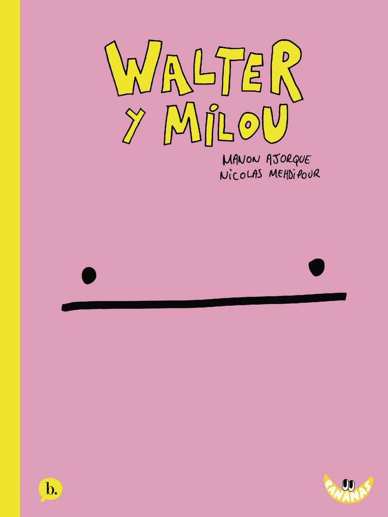 WALTER Y MILOU | 9788413714653 | AJORQUE, MANON / MEHDIPOUR, NICOLAS