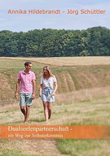DUALSEELENPARTNERSCHAFT | 9783749484164 | HILDEBRANDT, ANNIKA / SCHUTTLER, JORG