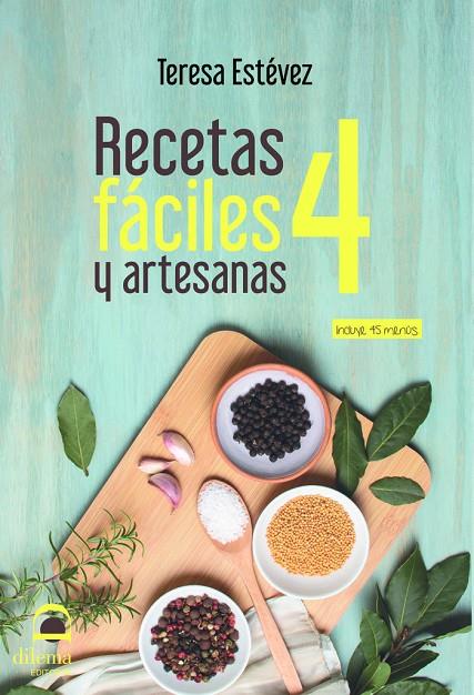RECETAS FÁCILES Y ARTESANAS 4 | 9788498276435 | ESTÉVEZ, TERESA