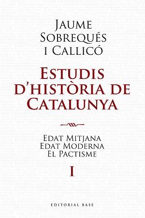 ESTUDIS D'HISTÒRIA DE CATALUNYA | 9788492437788 | SOBREQUÉS, JAUME
