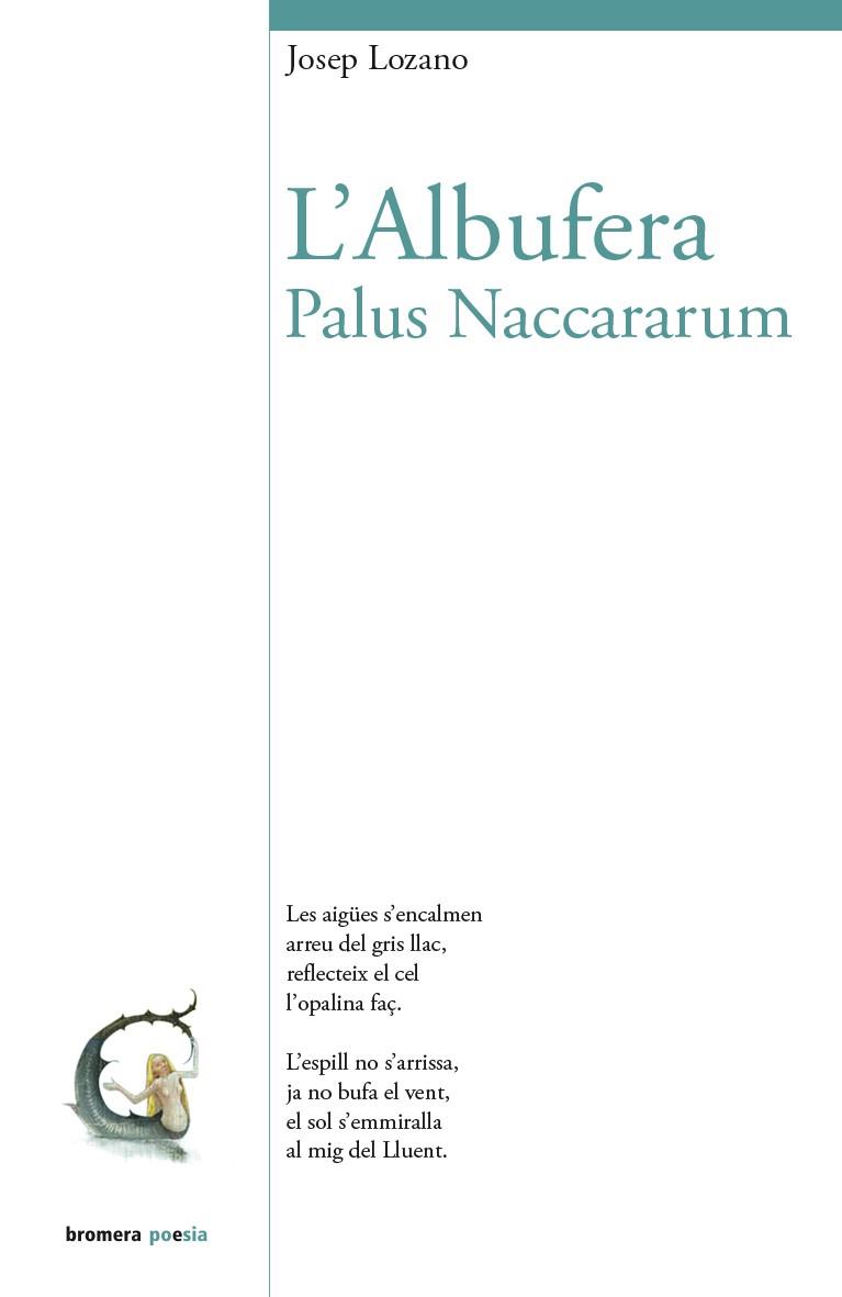 ALBUFERA, L'. PALUS NACCARUM | 9788498249118 | LOZANO LERMA, JOSEP
