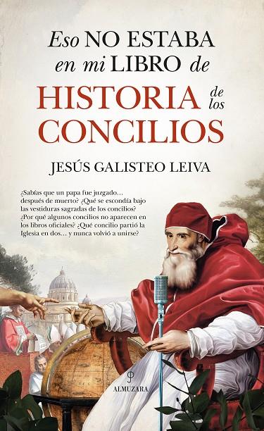 ESO NO ESTABA EN MI LIBRO DE HISTORIA DE LOS CONCILIOS | 9791370200176 | GALISTEO LEIVA, JESÚS