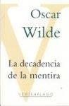 DECADENCIA DE LA MENTIRA, LA | 9786077546337 | WILDE, OSCAR