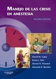 MANEJO DE LAS CRISIS EN ANESTESIA (2ª ED) | 9788490229910 | GABA, DAVID M.