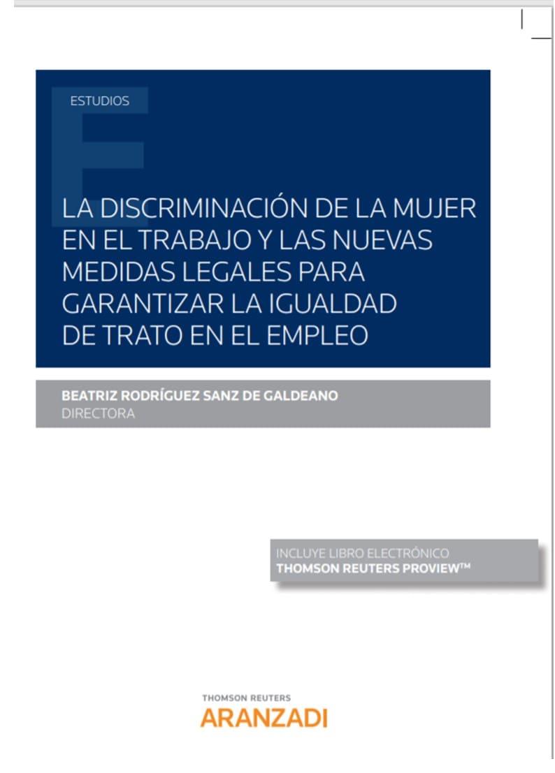 DISCRIMINACION DE LA MUJER EN EL TRABAJO Y LAS NUEVAS MEDIDAS LEGALES | 9788413087528 | RODRIGUEZ SANZ DE GALDEANO, BEATRIZ