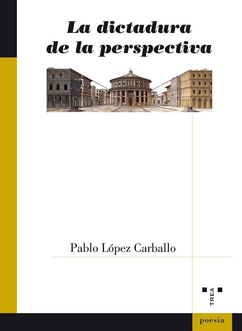 DICTADURA DE LA PERSPECTIVA, LA | 9788497049672 | LÓPEZ CARBALLO, PABLO
