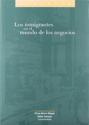 INMIGRANTES EN EL MUNDO DE LOS NEGOCIOS | 9789707222212 | MEYER, ROSA MARÍA