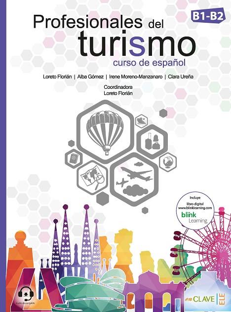 PROFESIONALES DEL TURISMO | 9788416108800 | FLORIÁN REYES, LORETO/GOMÉZ GONZÁLEZ, ALBA/MORENO-MANZANARO PANTOJA, IRENE/UREÑA TORMO, CLARA