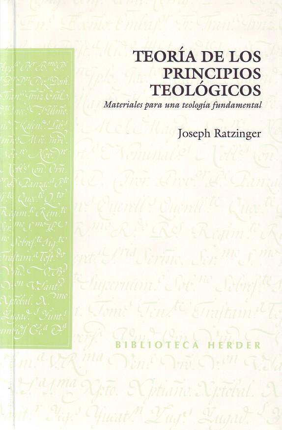 TEORÍA DE LOS PRINCIPIOS TEOLÓGICOS | 9788425415111 | RATZINGER, JOSEPH