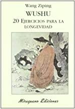 WUSHU 20 EJERCICIOS PARA LA LONGEVIDAD | 9788485639564 | ZIPING, WANG