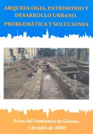 ARQUEOLOGIA, PATRIMONIO Y DESARROLLO URBANO. PROBLEMÁTICA Y SOLUCIONES | 9788484583097 | DIVERSOS AUTORES