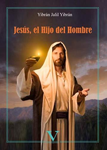 JESÚS, EL HIJO DEL HOMBRE | 9788413370170 | YIBRÁN, YIBRÁN JALIL