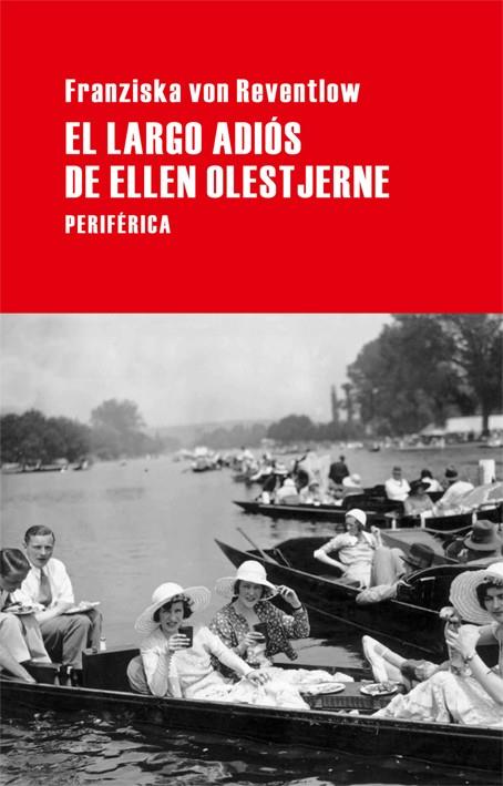 LARGO ADIOS DE ELLEN OLESTJERNE, EL | 9788492865390 | REVENTLOW, FRANZISKA VON