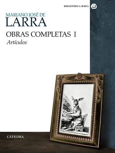 OBRAS COMPLETAS I - ARTICULOS - | 9788437625980 | LARRA, MARIANO JOSE DE