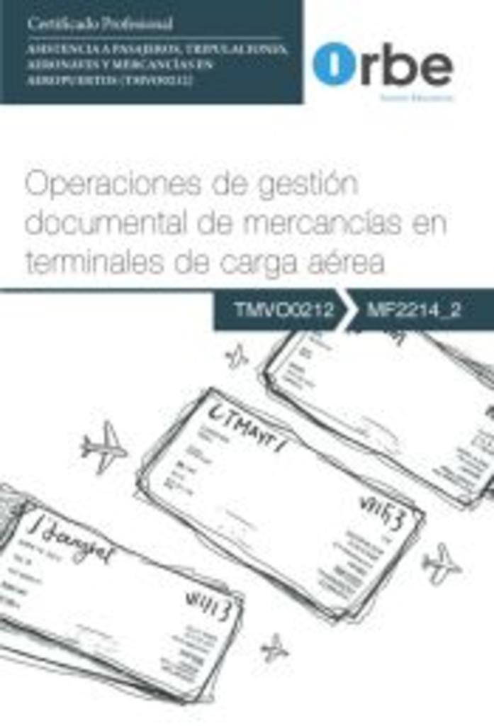 OPERACIONES DE GESTIÓN DOCUMENTAL DE MERCANCIAS EN TERMINALES DE CARGA AÉREA | 9788410419643