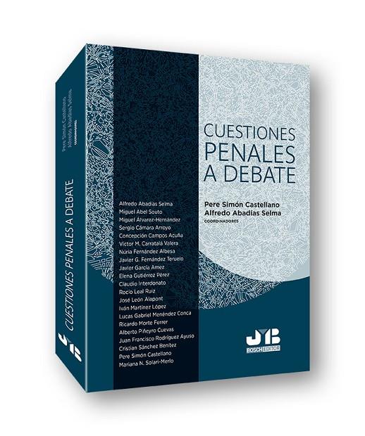 CUESTIONES PENALES A DEBATE | 9788412419344 | SIMÓN CASTELLANO, PERE / ABADÍAS SELMA, ALFREDO