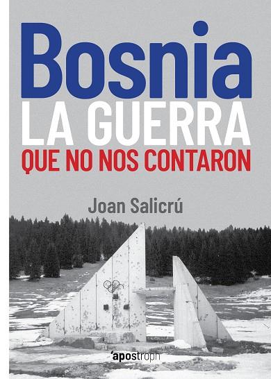 BOSNIA, LA GUERRA QUE NO NOS CONTARON | 9788412254990 | SALICRU, JOAN