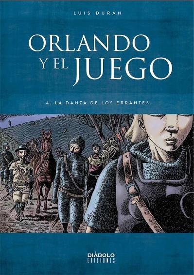 ORLANDO Y EL JUEGO 04. LA DANZA DE LOS ERRANTES | 9788494859724 | DURÁN, LUIS
