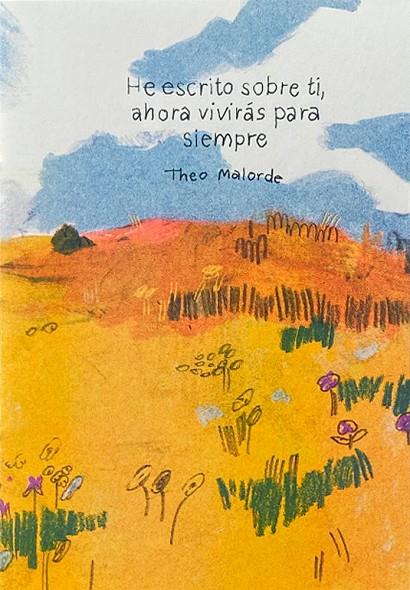 HE ESCRITO SOBRE TI, AHORA VIVIRÁS PARA SIEMPRE | 9788412922462 | MALORDE, THEO