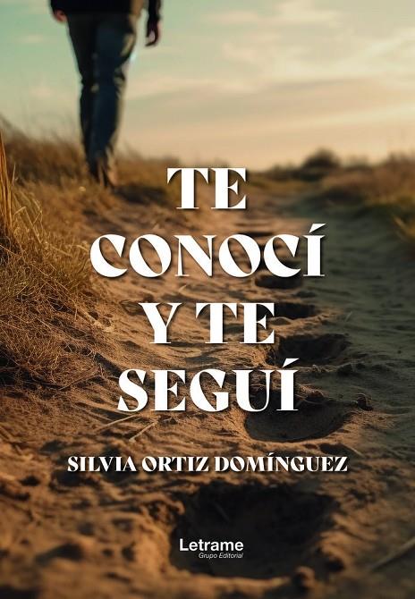 TE CONOCÍ Y TE SEGUÍ | 9791370293796 | ORTIZ DOMÍNGUEZ, SILVIA