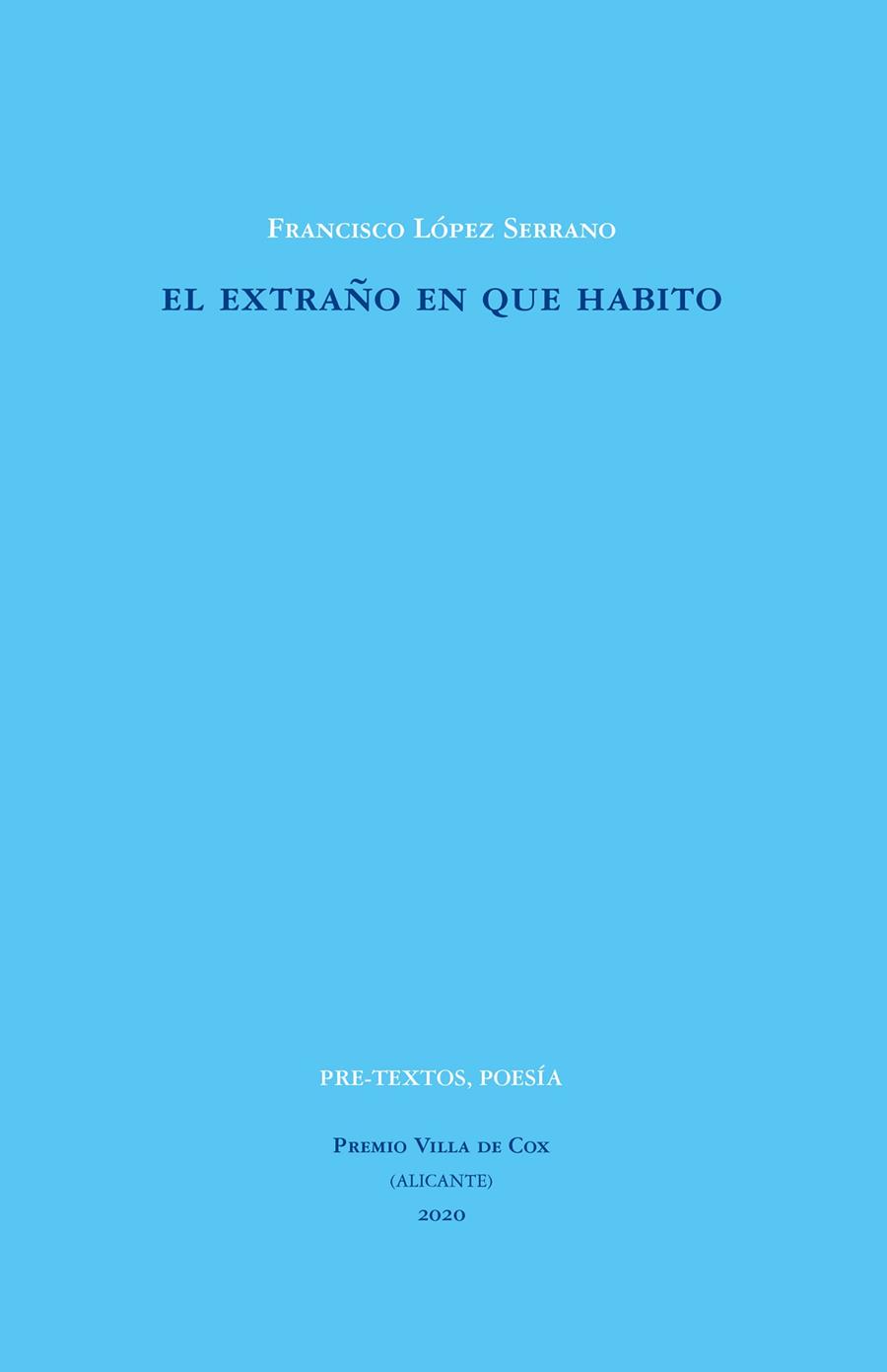 EXTRAÑO EN QUE HABITO, EL | 9788418178962 | LÓPEZ SERRANO, FRANCISCO