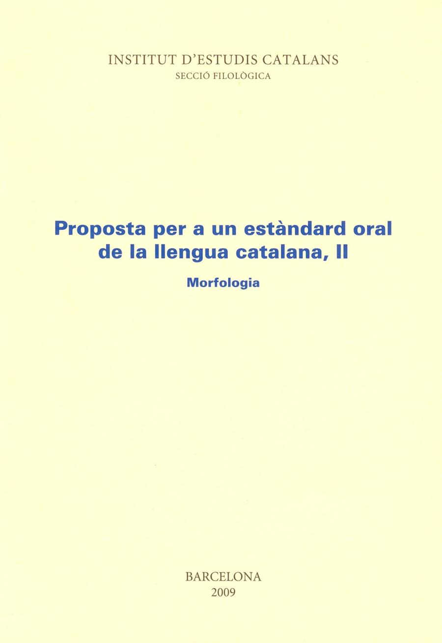 PROPOSTA ORAL, II: MORFOLOGIA (2009). 4A ED. 5A RE | 9788472833180 | VARIOS AUTORES