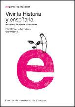 VIVIR LA HISTORIA Y ENSEÑARLA. RECUERDO Y TRABAJOS DE ISABEL MAINER | 9788415274001
