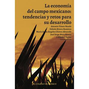 ECONOMÍA DEL CAMPO MEXICANO, LA | 9786074627954 | YÚNEZ NAUDE, ANTONIO