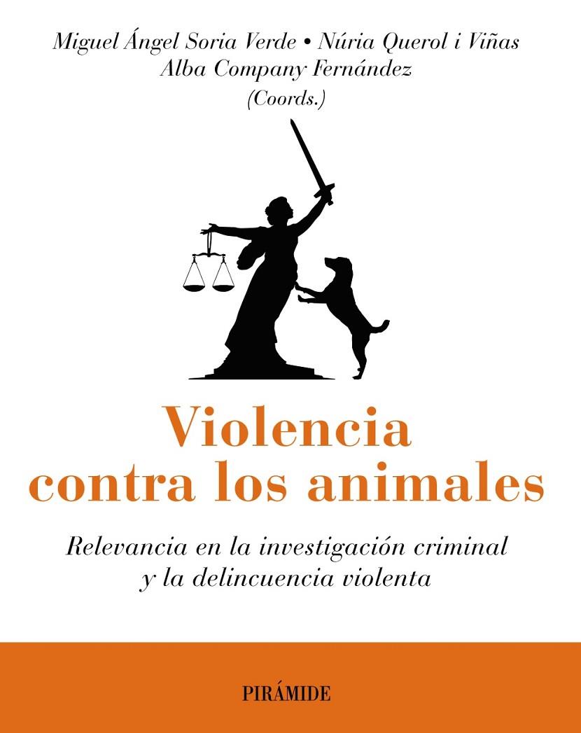 VIOLENCIA CONTRA LOS ANIMALES | 9788436844030 | SORIA, MIGUEL ÁNGEL / QUEROL I VIÑAS, NÚRIA / COMPANY FERNÁNDEZ, ALBA
