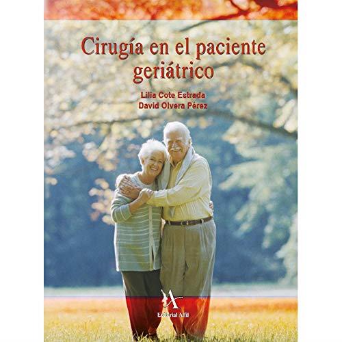 CIRUGÍA EN EL PACIENTE GERIÁTRICO | 9789687620541 | COTE ESTRADA, LILIA