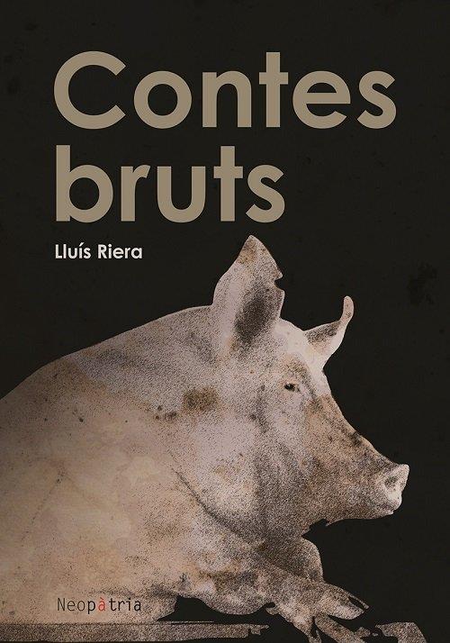 CONTES BRUTS | 9788418598814 | RIERA PORTA, LLUIS